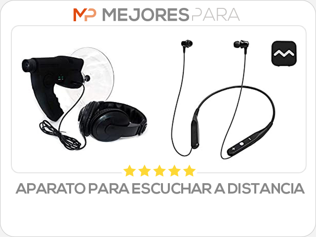 aparato para escuchar a distancia