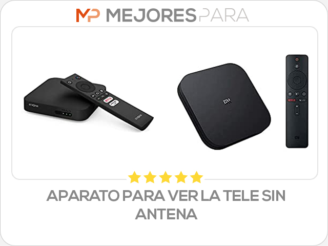 aparato para ver la tele sin antena