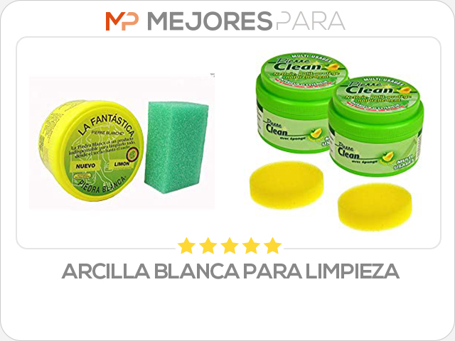 arcilla blanca para limpieza