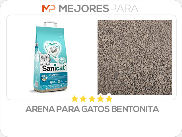 arena para gatos bentonita