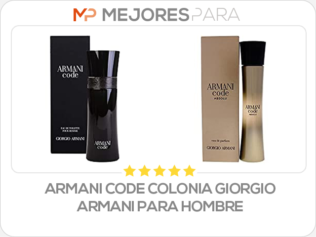 Armani Code Colonia Giorgio Armani para hombre