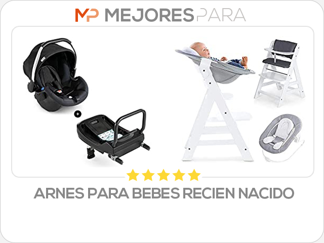 arnes para bebes recien nacido