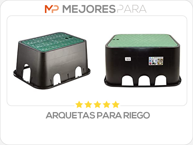 arquetas para riego