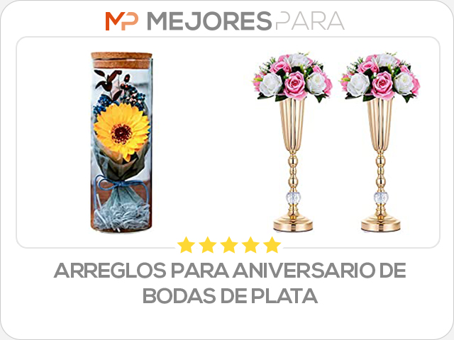 arreglos para aniversario de bodas de plata