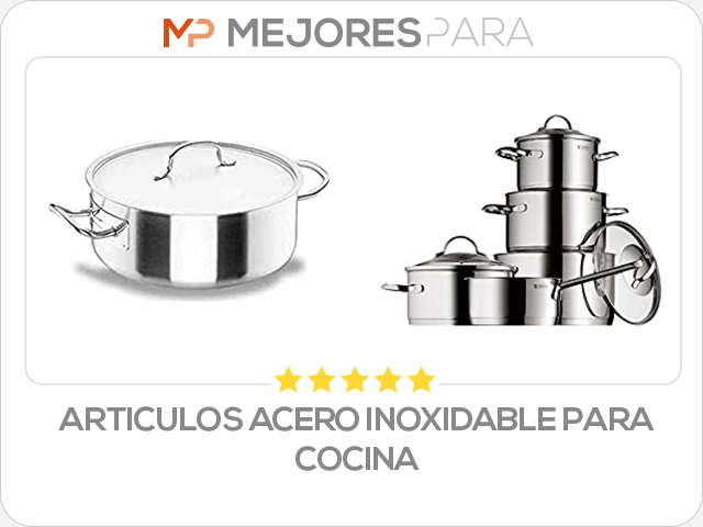 articulos acero inoxidable para cocina