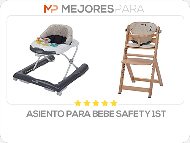 asiento para bebe safety 1st