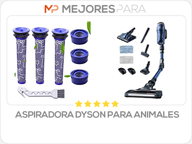 aspiradora dyson para animales