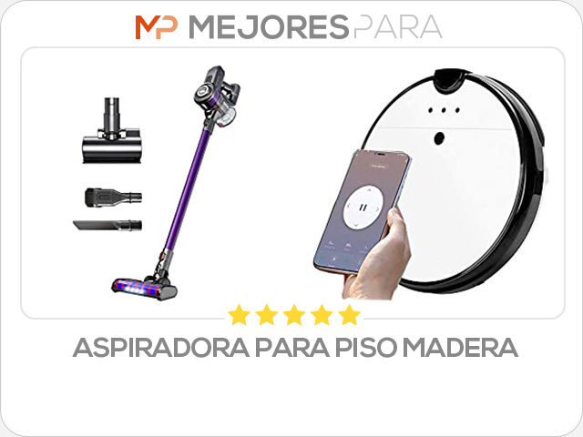 aspiradora para piso madera