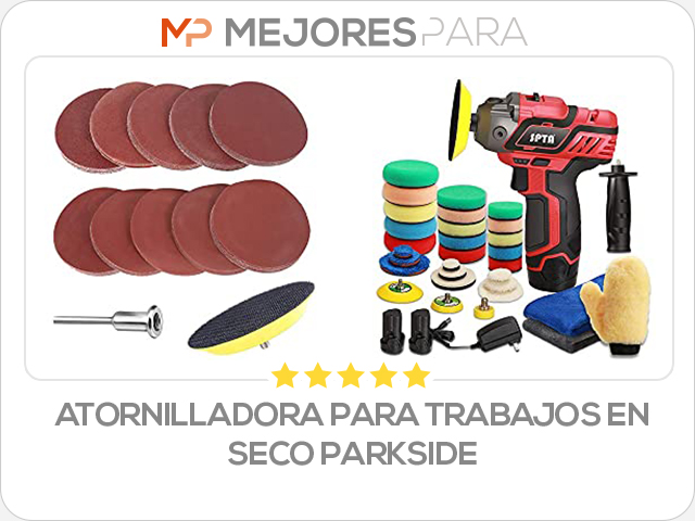 atornilladora para trabajos en seco parkside