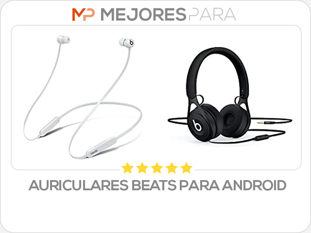 auriculares beats para android