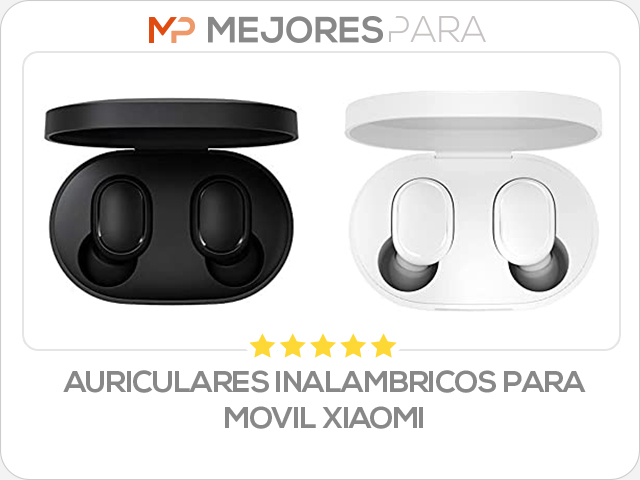 auriculares inalambricos para movil xiaomi