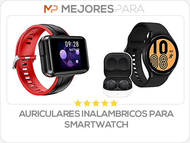 auriculares inalambricos para smartwatch