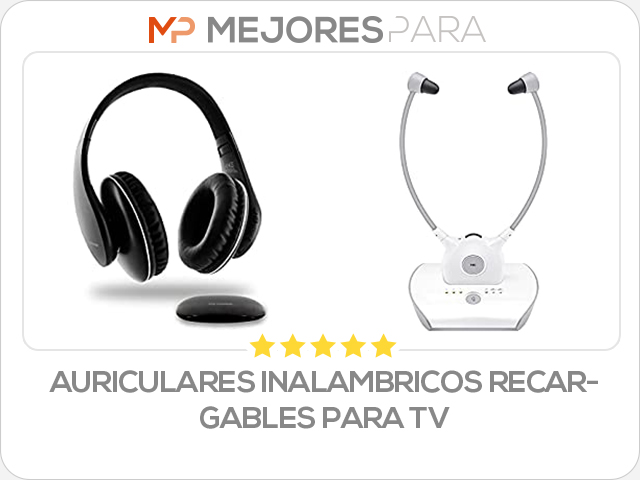 auriculares inalambricos recargables para tv