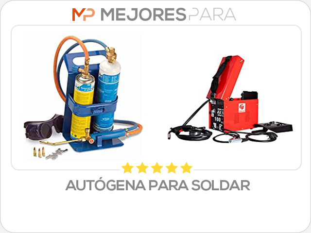 autógena para soldar