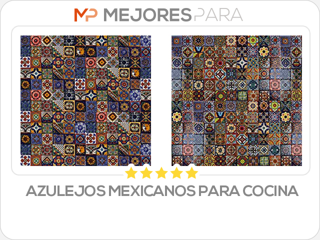 azulejos mexicanos para cocina