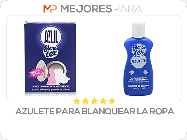 azulete para blanquear la ropa