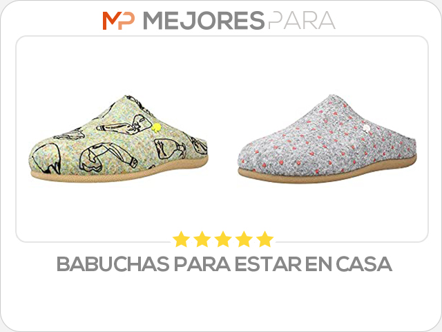 babuchas para estar en casa