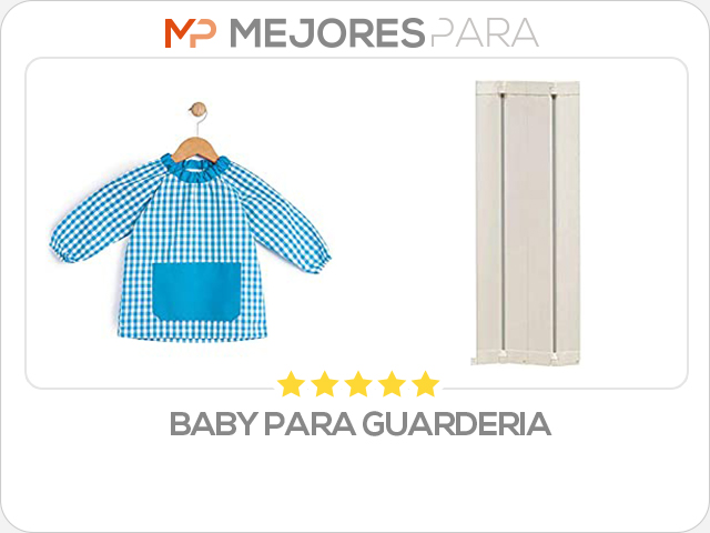 baby para guarderia