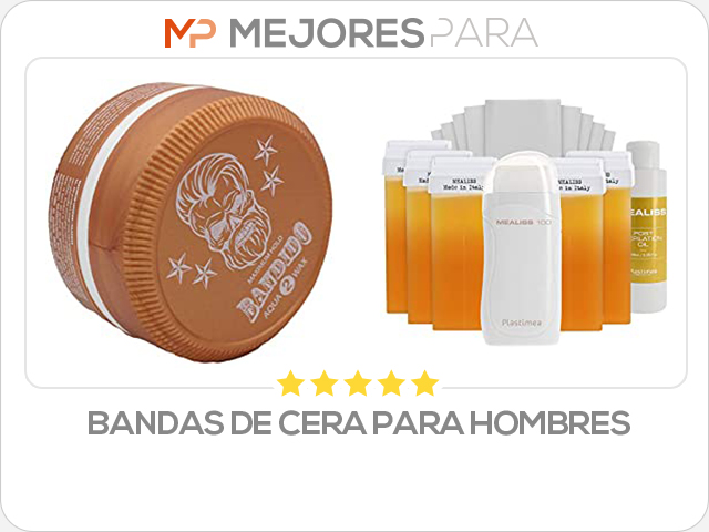 bandas de cera para hombres