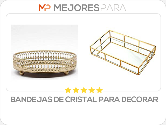 bandejas de cristal para decorar