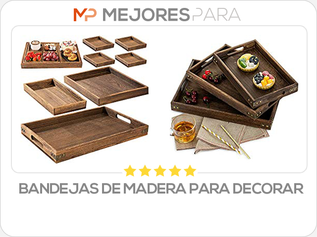 bandejas de madera para decorar