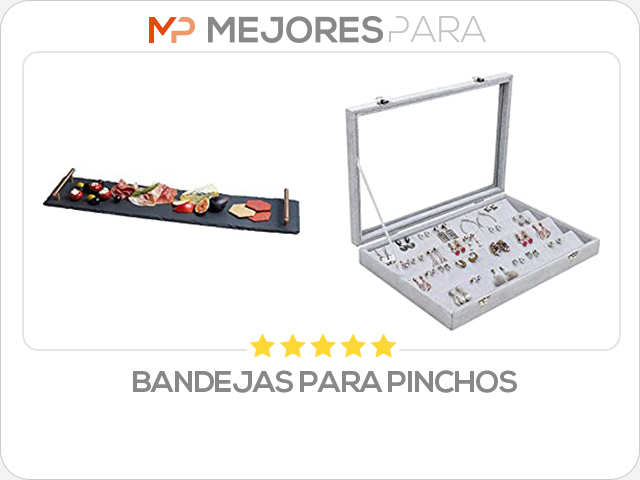 bandejas para pinchos