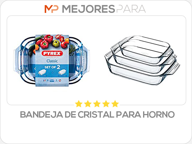 bandeja de cristal para horno