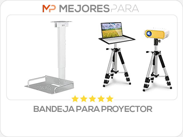 bandeja para proyector