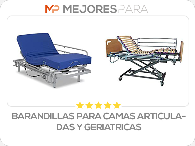 barandillas para camas articuladas y geriatricas