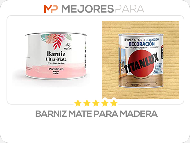 barniz mate para madera