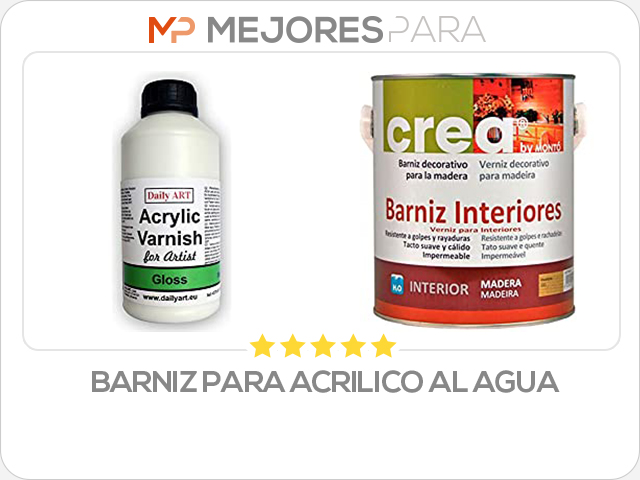 barniz para acrilico al agua