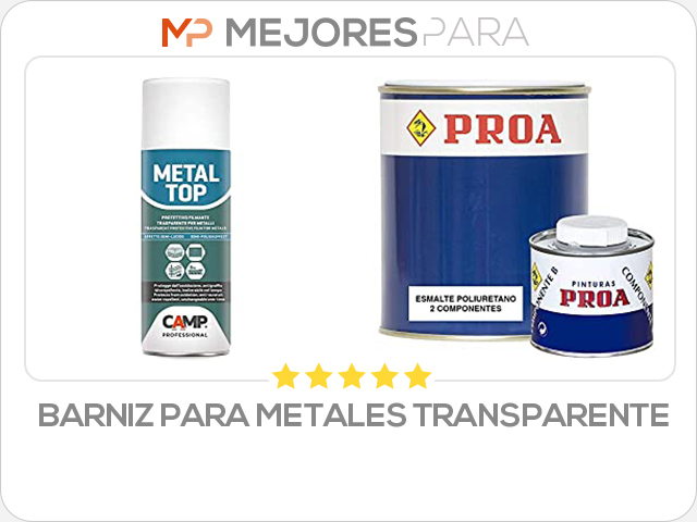 barniz para metales transparente