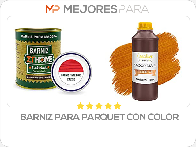 barniz para parquet con color