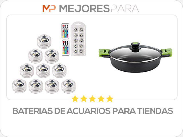 baterias de acuarios para tiendas