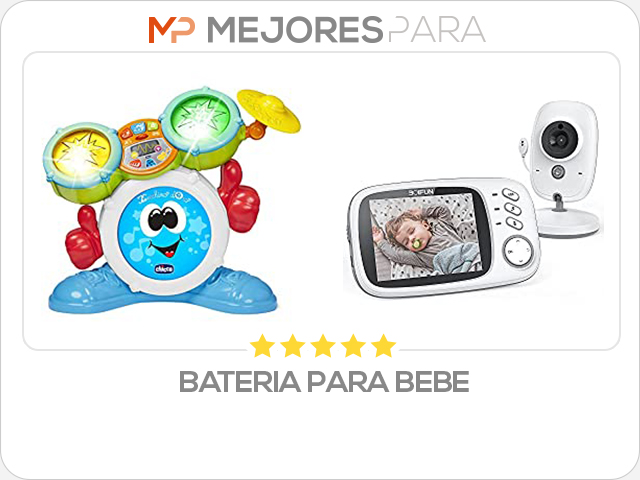 bateria para bebe