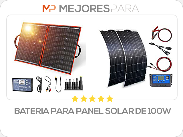 bateria para panel solar de 100w