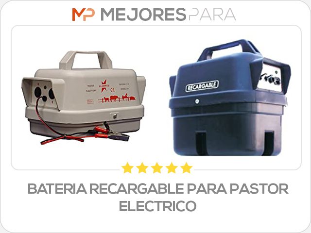 bateria recargable para pastor electrico