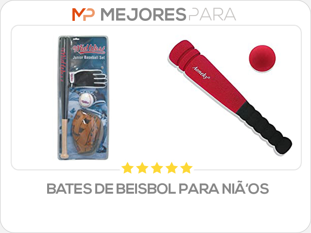 bates de beisbol para niños