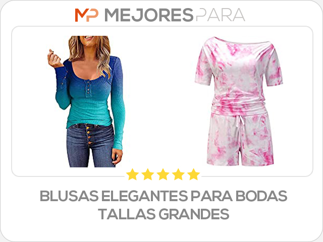 blusas elegantes para bodas tallas grandes