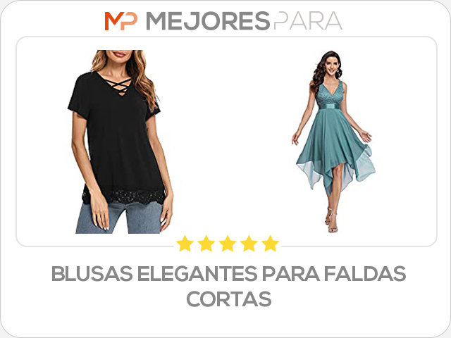 blusas elegantes para faldas cortas