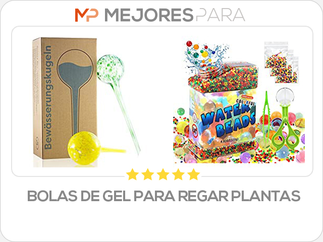 bolas de gel para regar plantas