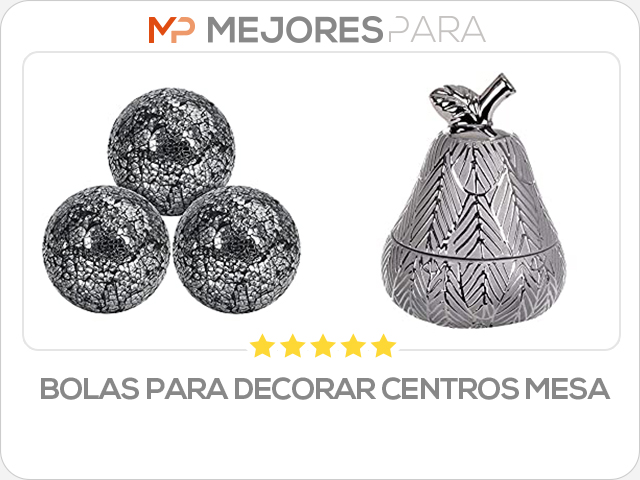 bolas para decorar centros mesa