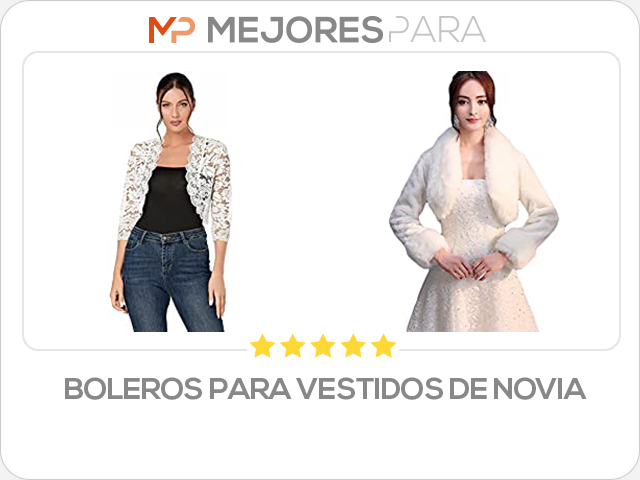 boleros para vestidos de novia