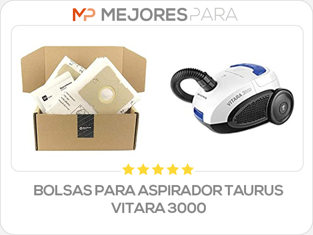 bolsas para aspirador taurus vitara 3000