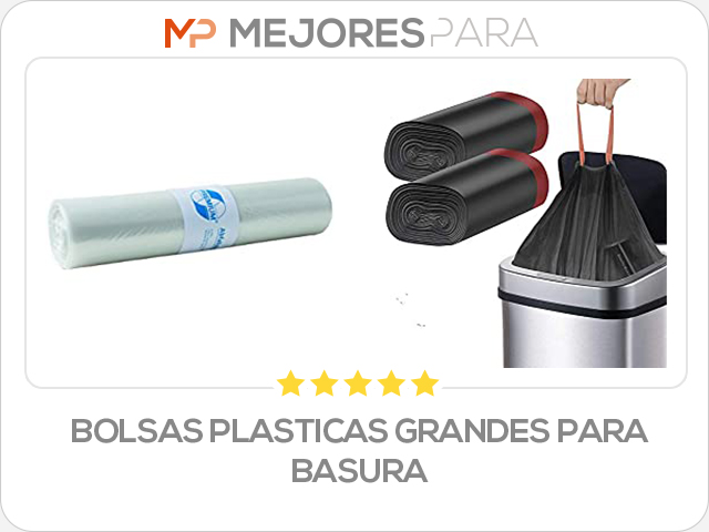 bolsas plasticas grandes para basura