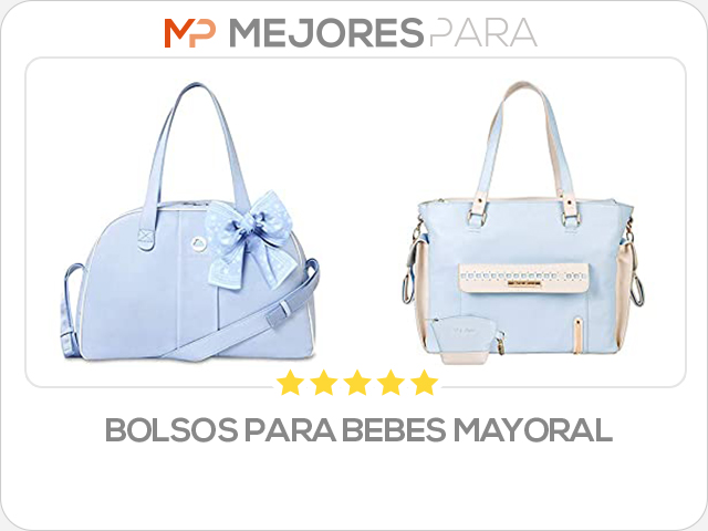 bolsos para bebes mayoral