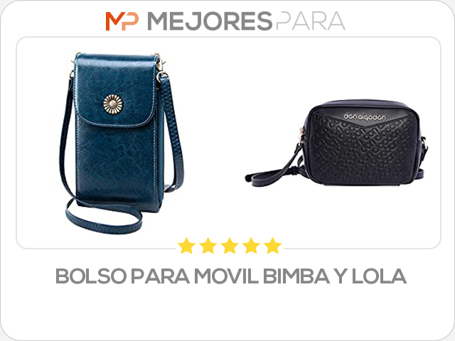 bolso para movil bimba y lola