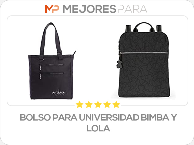 bolso para universidad bimba y lola