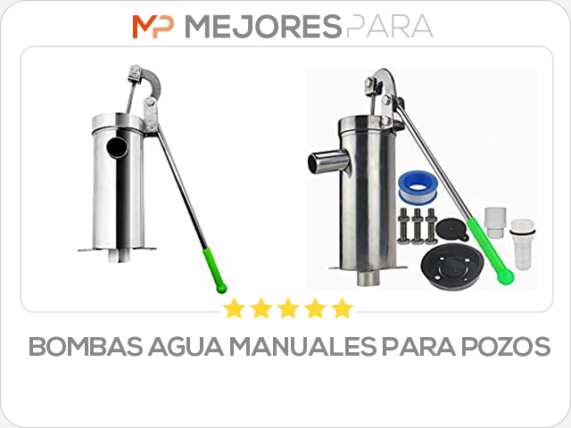 bombas agua manuales para pozos