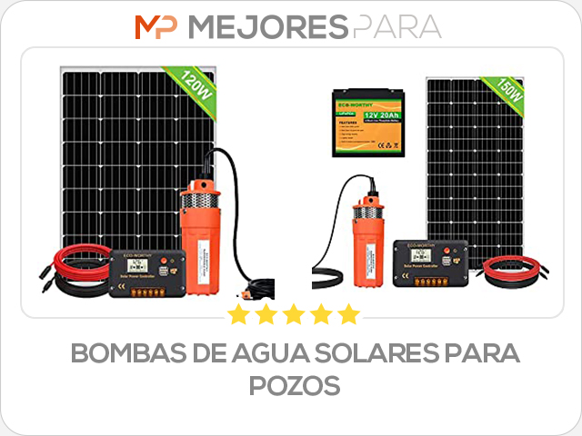 bombas de agua solares para pozos